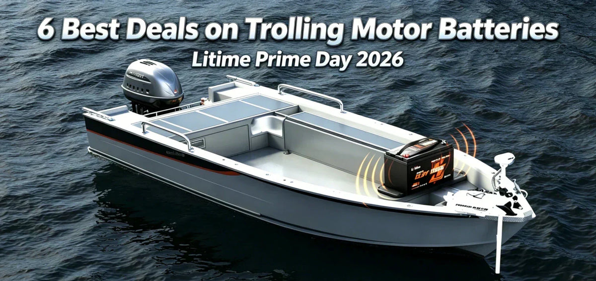 6 Best Deals on Trolling Motor Batteries on Litime Prime Day 2026