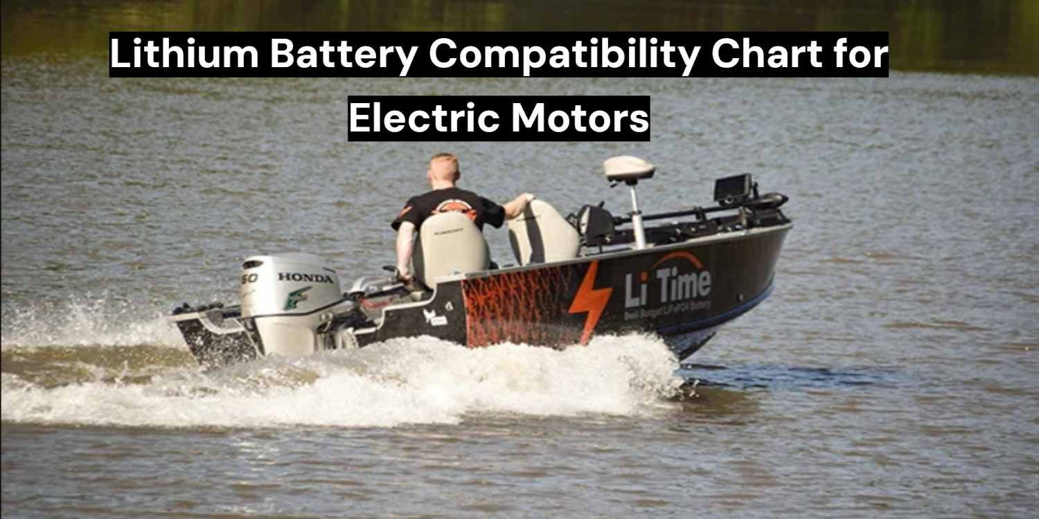 Lithium Battery Compatibility Chart for Electric Motors