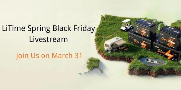 LiTime Spring Black Friday Livestream Preview