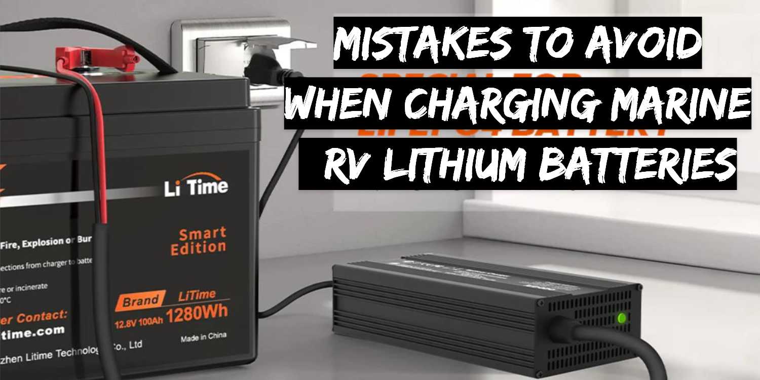 Mistakes To Avoid When Charging Lithium Batteries