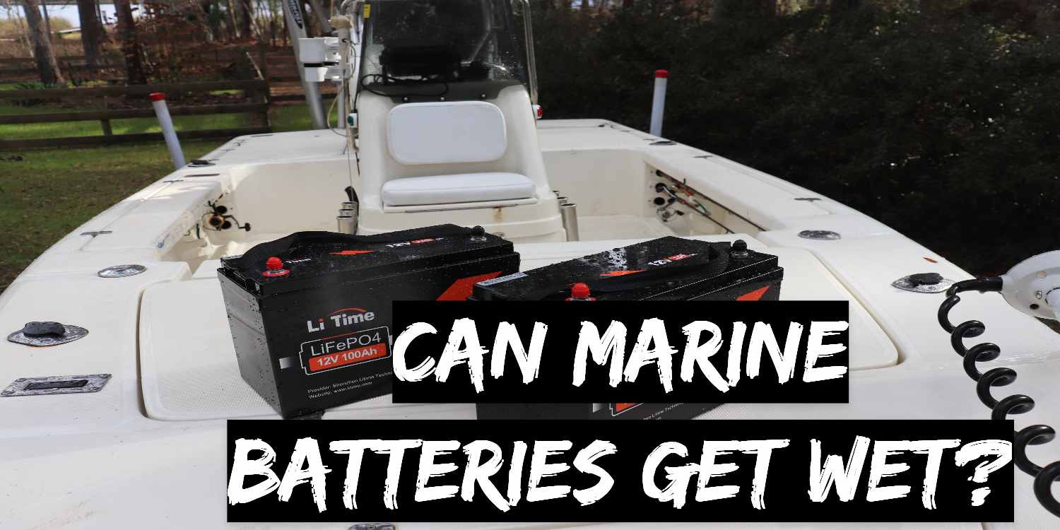 Can Marine Batteries Get Wet?