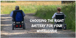 Choosing the Right Battery for Your Wheelchair