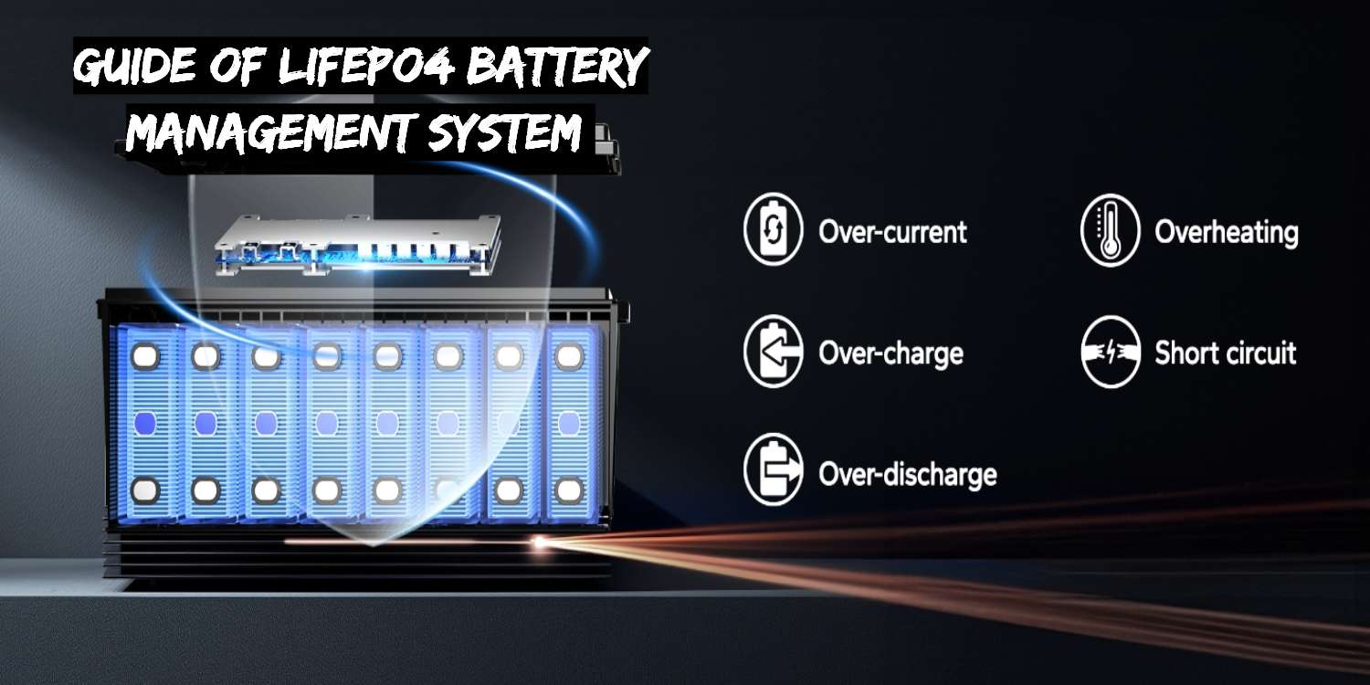 Guide of LiFePO4 Battery Management System (BMS)