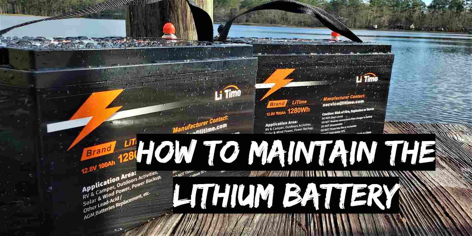 How to Maintain the Lithium Battery