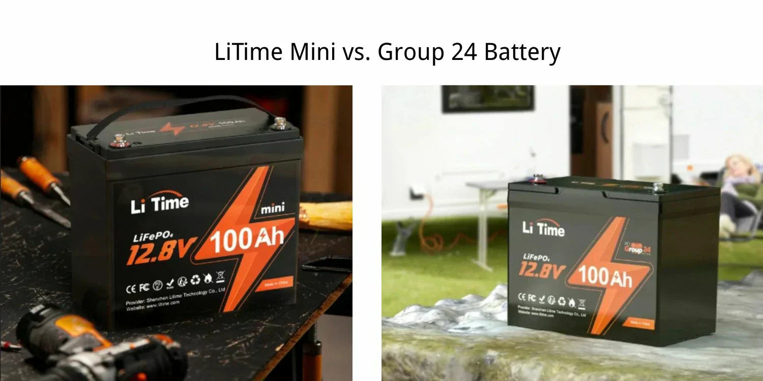 LiTime Mini vs. Group 24 Battery: Which 12V 100Ah LiFePO4 is Right for You?
