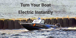 Turn Your Boat Electric Instantly: The 2025 Battery Compatibility Guide