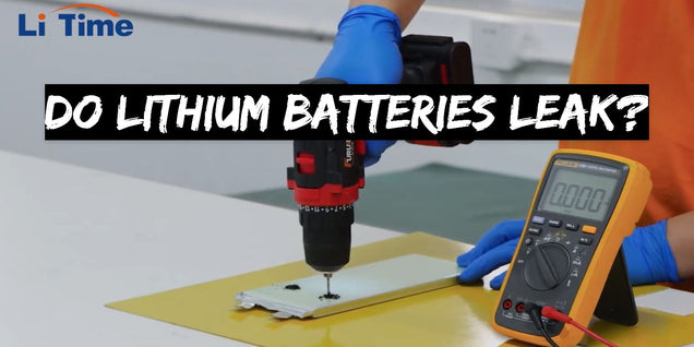 Do Lithium Batteries Leak