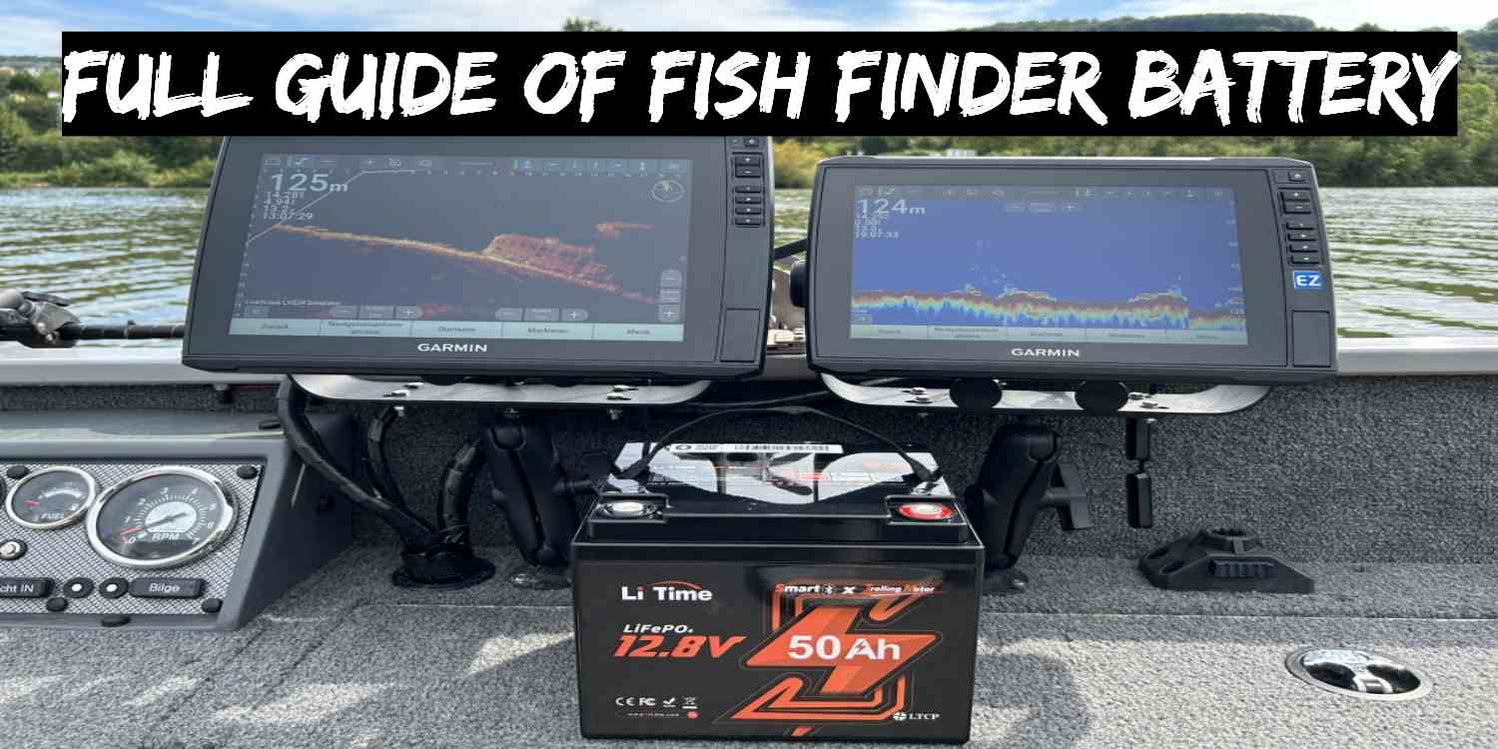 do fish finders need a battery Full Guide] Choosing The Best Fish Finder Battery for 2025 – LiTime