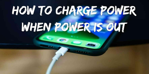 How to Charge Power When Power Is Out: A Comprehensive Guide - LiTime
