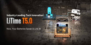 LiTime Launches World’s First Smart “Talking Battery” for RV & Marine: Meet the T5.0 Series